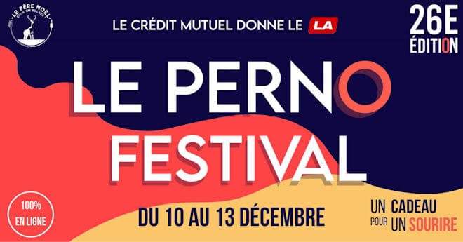  NE MANQUEZ PAS : LE PERNO FESTIVAL 100% DIGITAL ET SOLIDAIRE