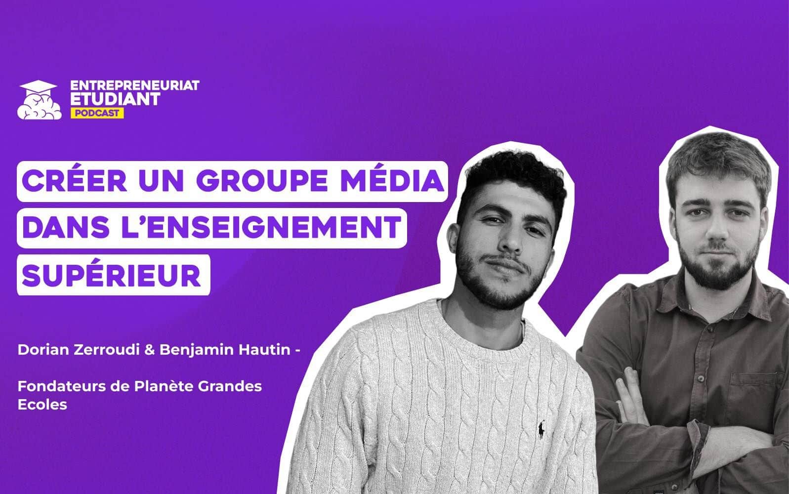 Entrepreneuriat Etudiant : rencontrez Benjamin et Dorian, fondateurs de Planète Grandes Écoles