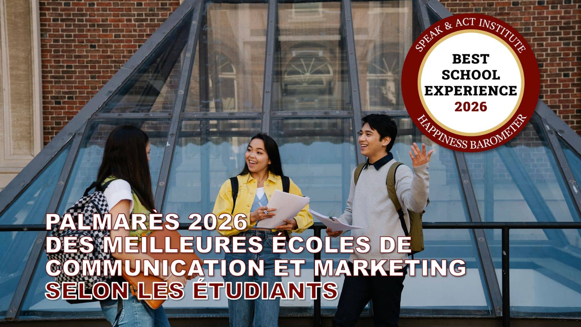 Top Écoles de Com : Les labellisés Best School Experience 2026